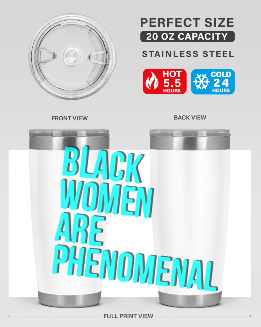 Black Woman Are Phenomenal Color Tumblers in 20oz and 30oz sizes, showcasing vibrant designs on stainless steel.