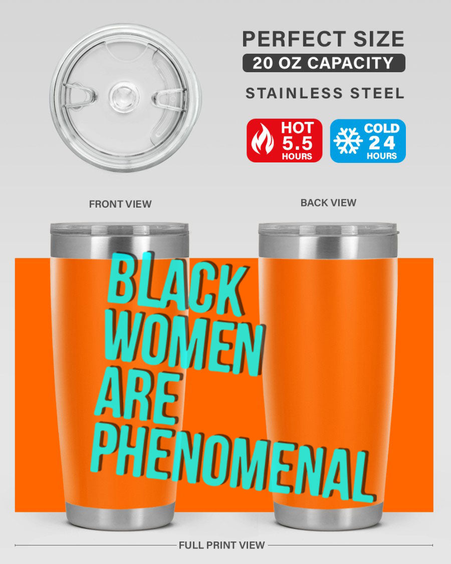 Black Woman Are Phenomenal Color Tumblers in 20oz and 30oz sizes, showcasing vibrant designs on stainless steel.