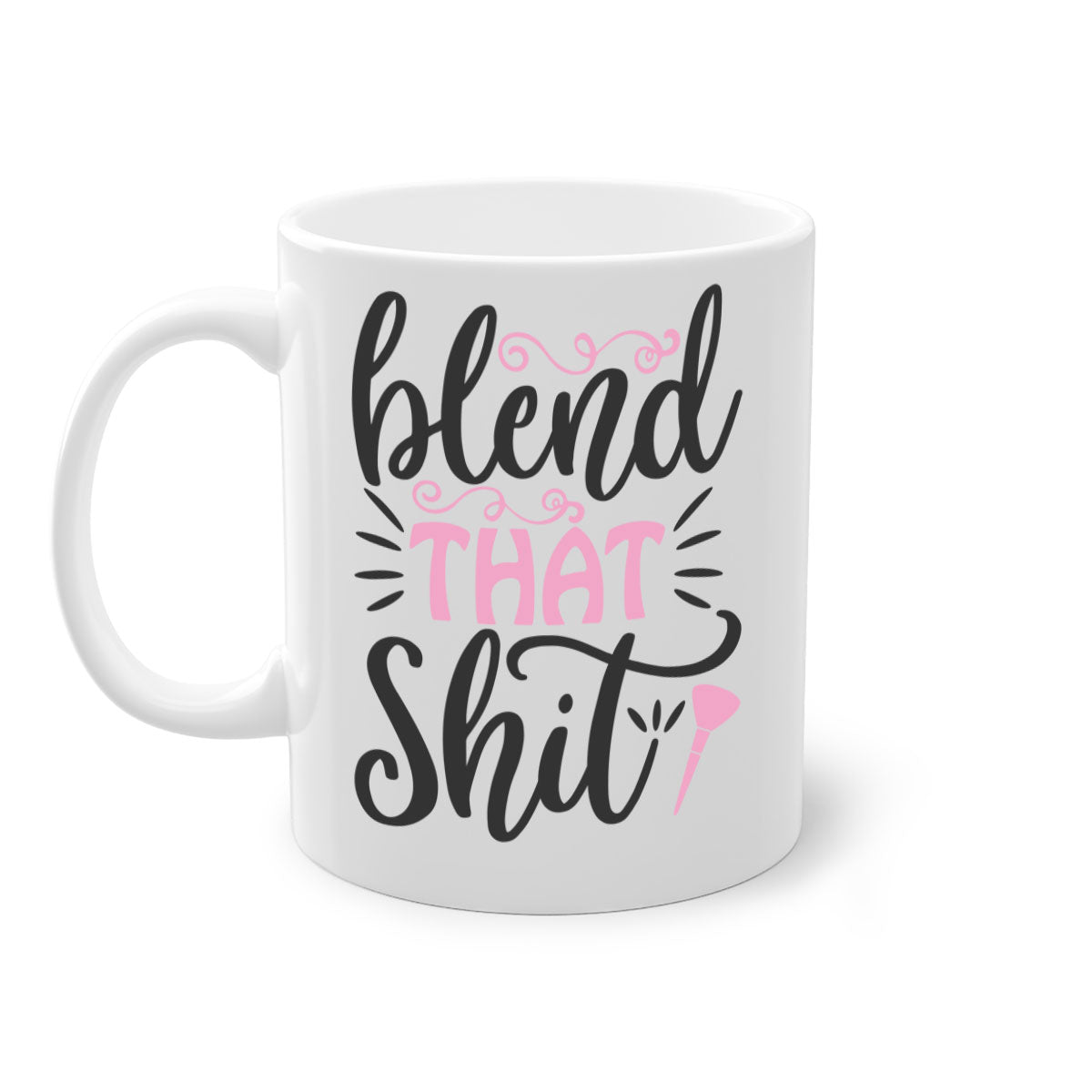 Blend that shit Style 161# Mug with colorful handle and glossy finish, available in multiple colors and sizes.