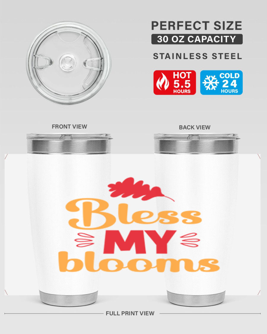 Bless my blooms 20oz tumbler featuring a floral design, double wall vacuum insulation, and a press-in drink-thru lid.