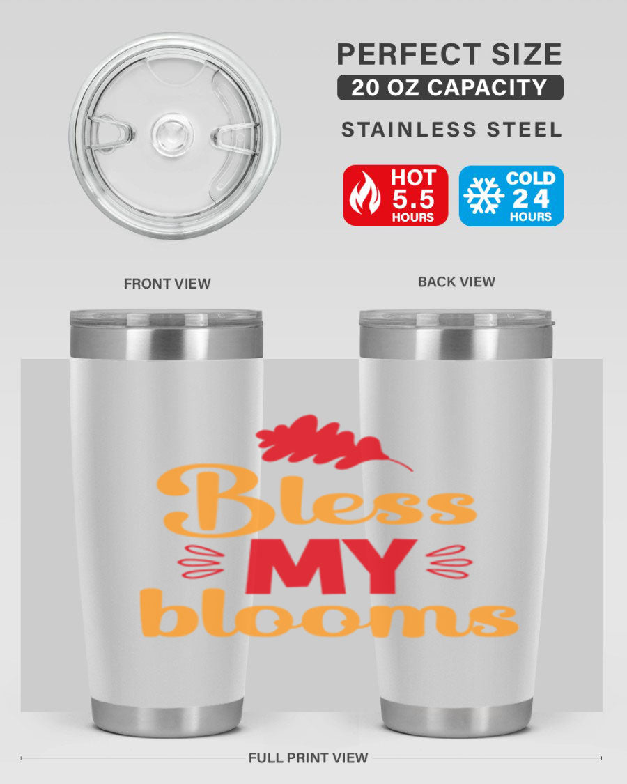 Bless my blooms 20oz tumbler featuring a floral design, double wall vacuum insulation, and a press-in drink-thru lid.