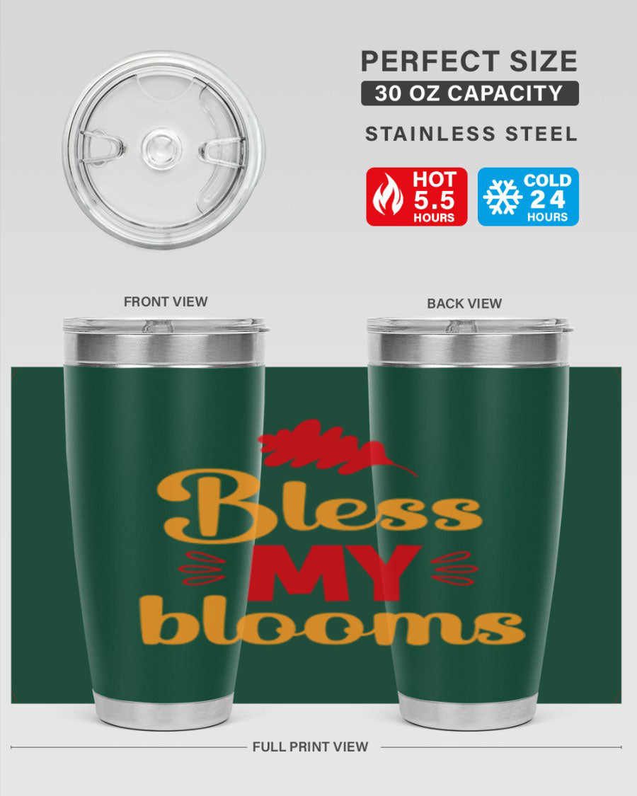 Bless my blooms 20oz tumbler featuring a floral design, double wall vacuum insulation, and a press-in drink-thru lid.