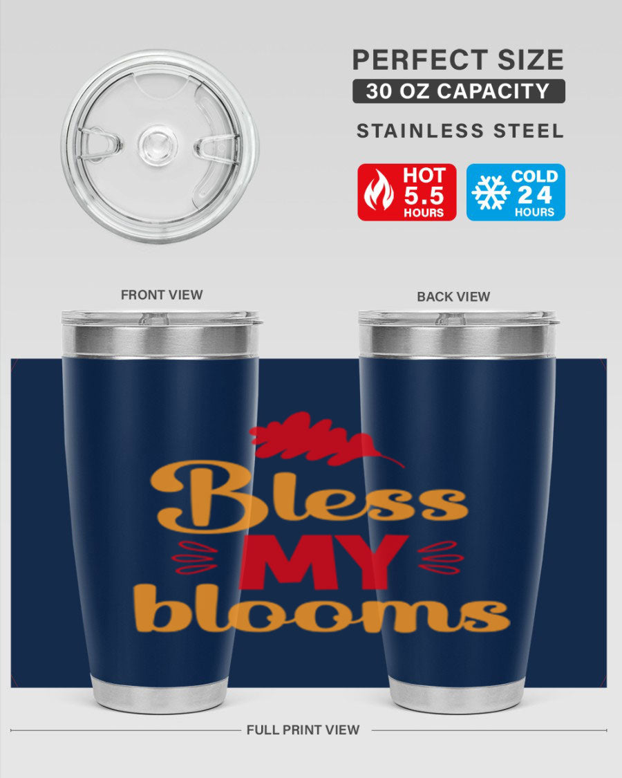 Bless my blooms 20oz tumbler featuring a floral design, double wall vacuum insulation, and a press-in drink-thru lid.