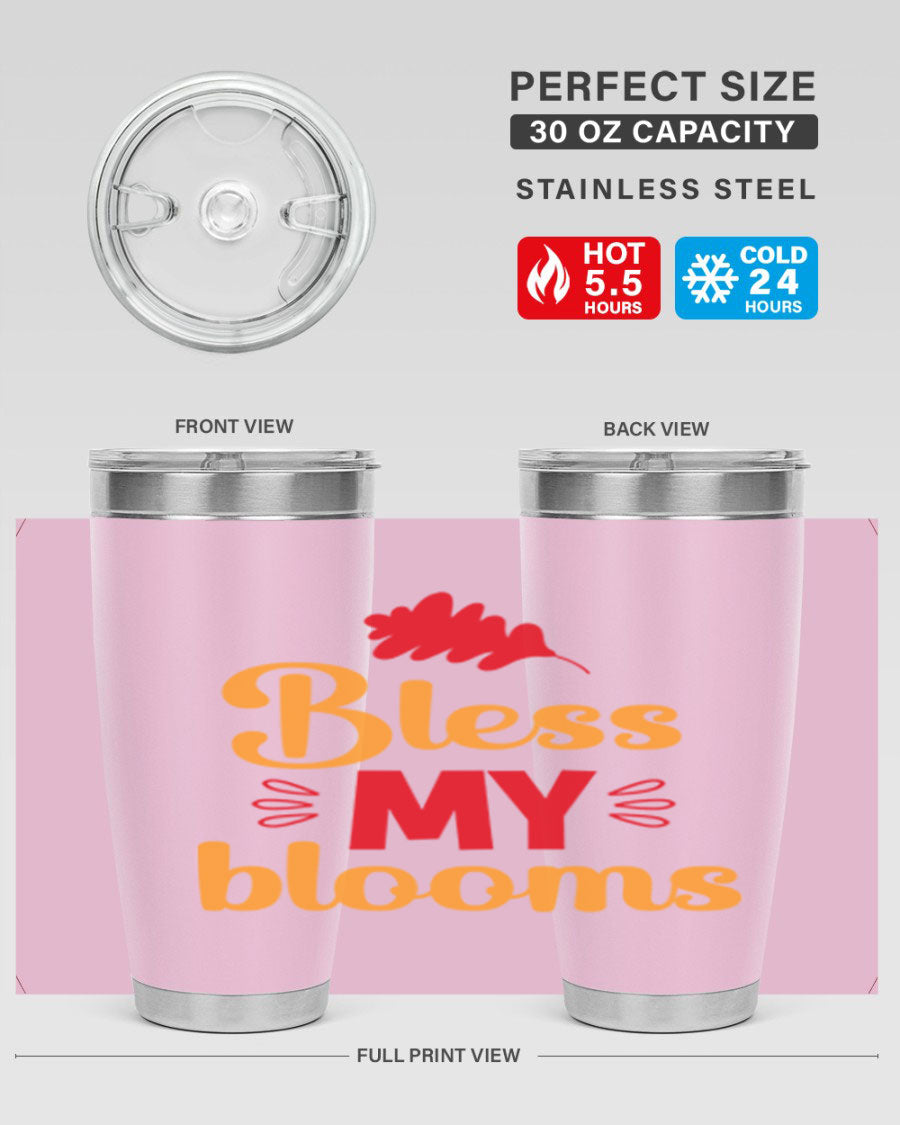 Bless my blooms 20oz tumbler featuring a floral design, double wall vacuum insulation, and a press-in drink-thru lid.