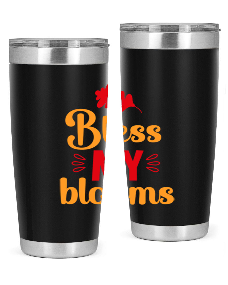 Bless my blooms 20oz tumbler featuring a floral design, double wall vacuum insulation, and a press-in drink-thru lid.