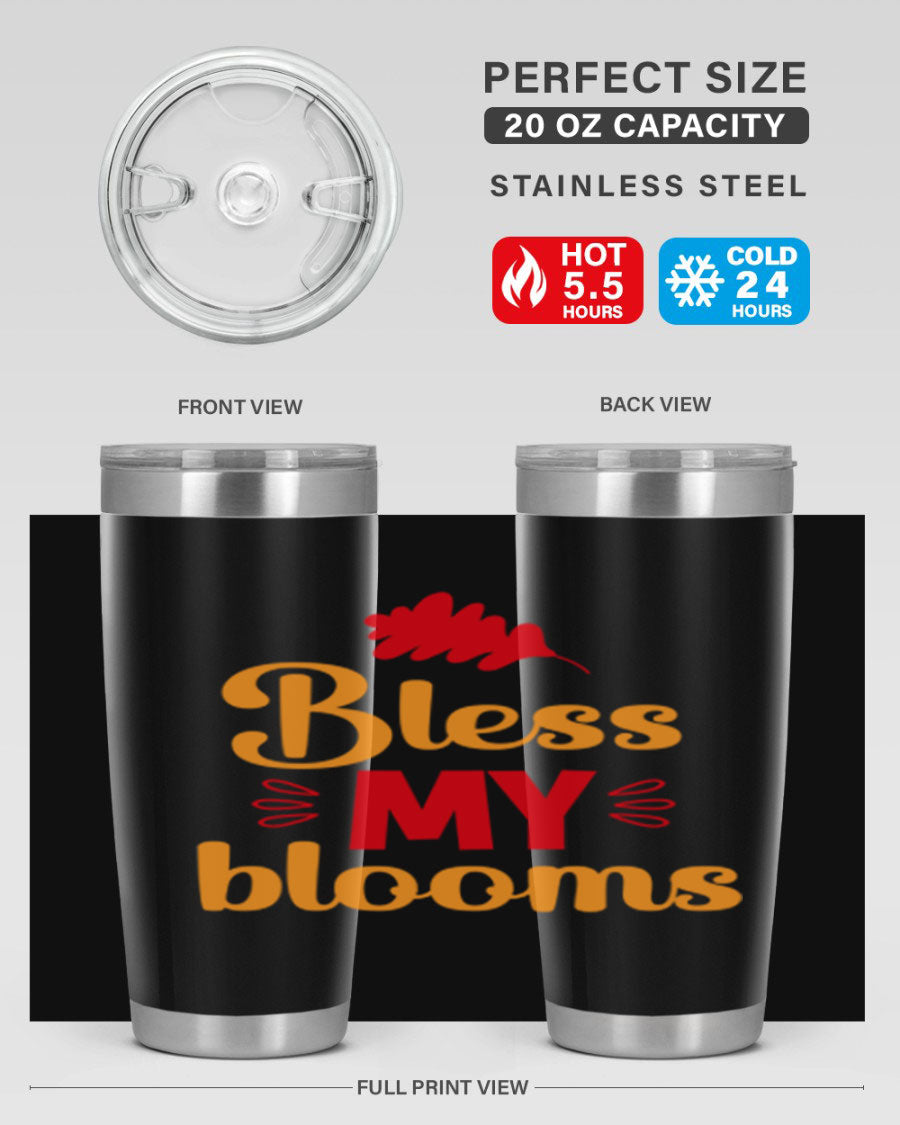 Bless my blooms 20oz tumbler featuring a floral design, double wall vacuum insulation, and a press-in drink-thru lid.