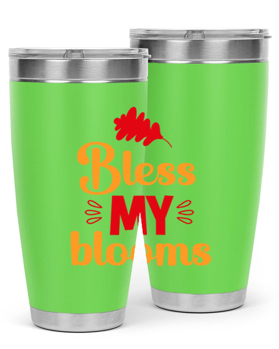 Bless my blooms 20oz tumbler featuring a floral design, double wall vacuum insulation, and a press-in drink-thru lid.