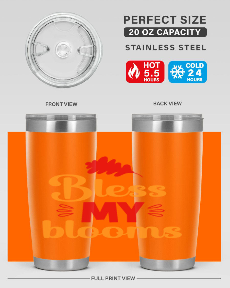 Bless my blooms 20oz tumbler featuring a floral design, double wall vacuum insulation, and a press-in drink-thru lid.