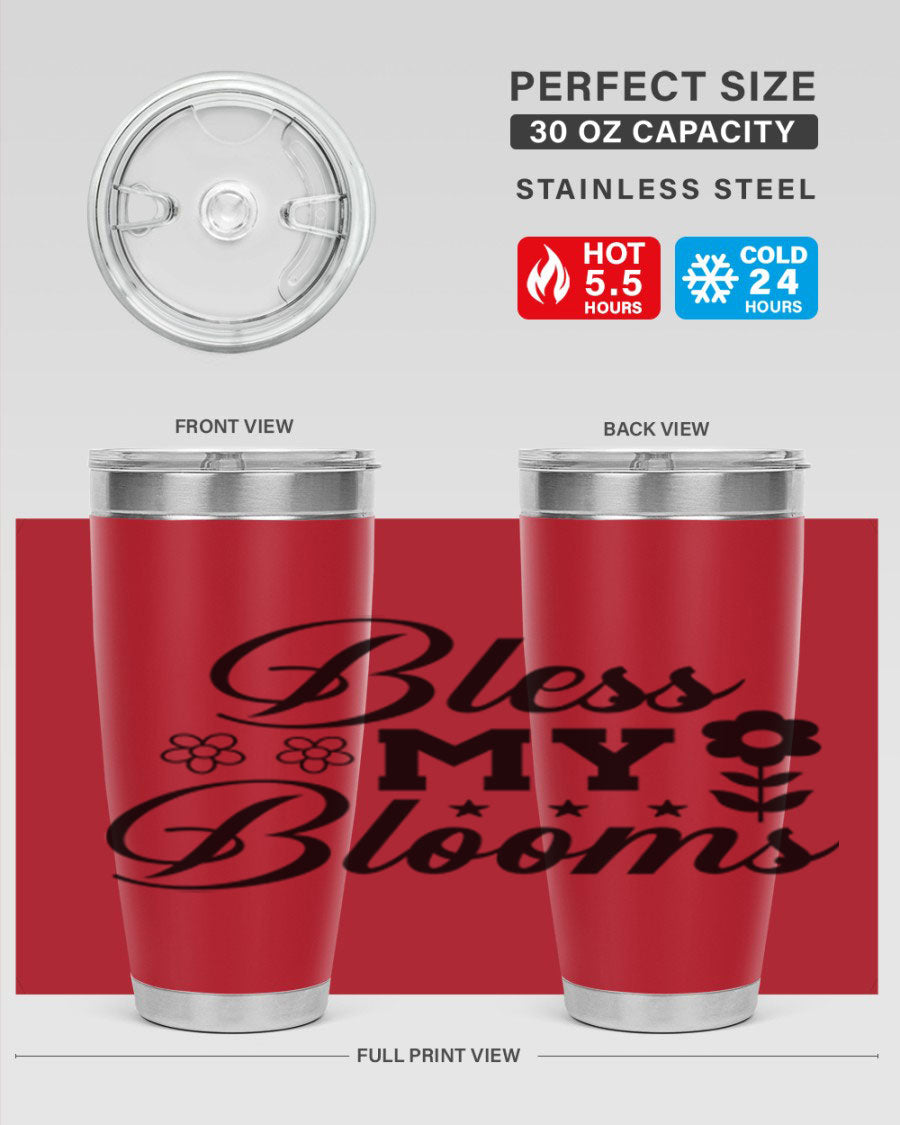 Bless my blooms 20oz tumbler featuring a floral design, double wall vacuum stainless steel construction, and a drink-thru lid.