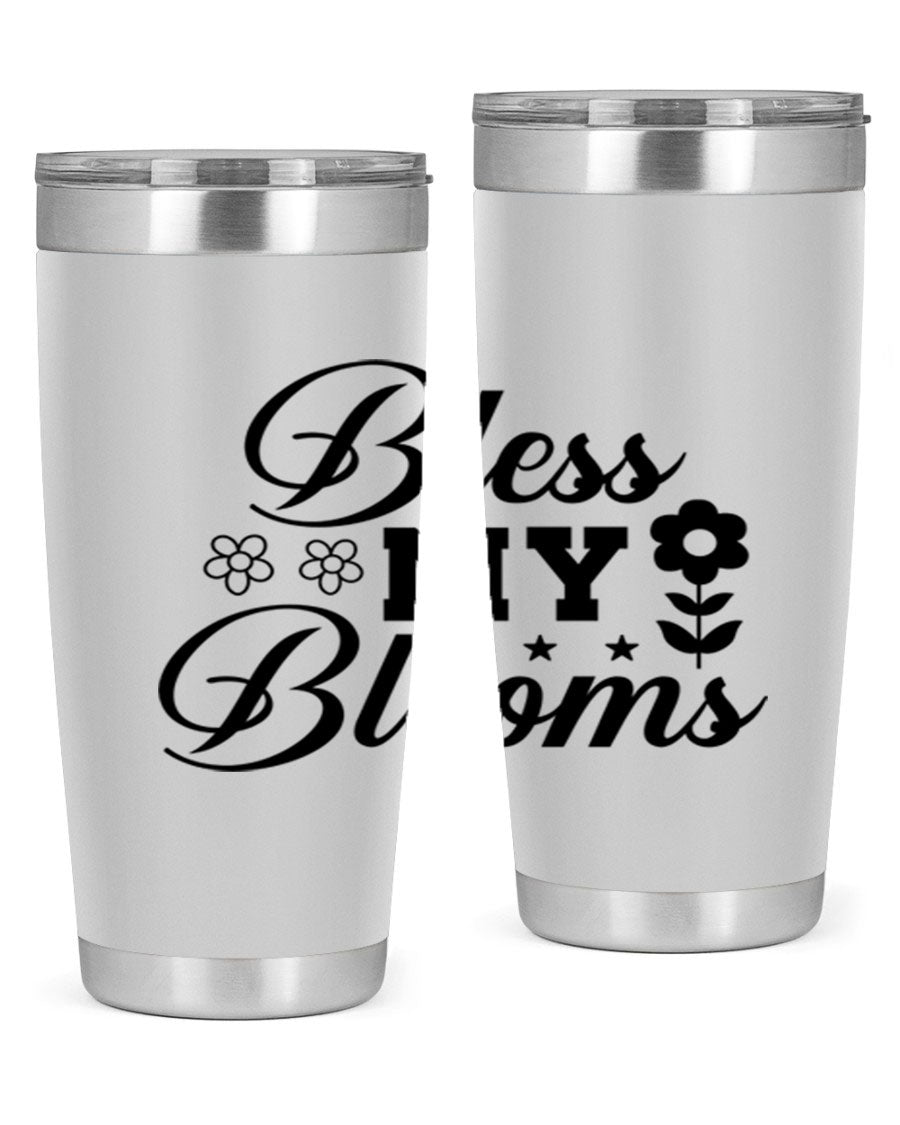 Bless my blooms 20oz tumbler featuring a floral design, double wall vacuum stainless steel construction, and a drink-thru lid.