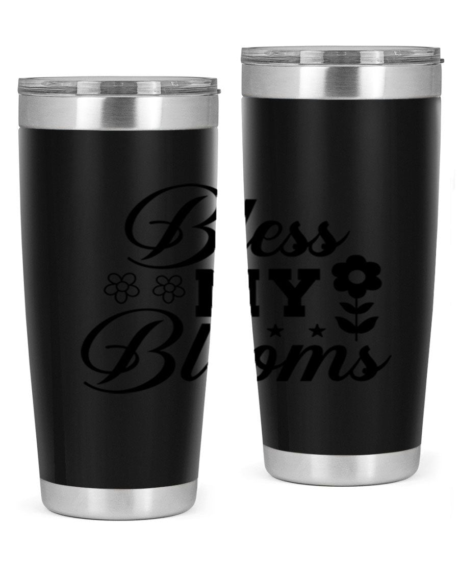 Bless my blooms 20oz tumbler featuring a floral design, double wall vacuum stainless steel construction, and a drink-thru lid.