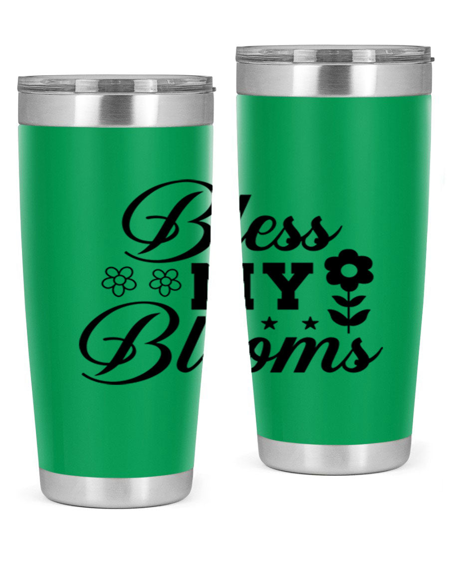 Bless my blooms 20oz tumbler featuring a floral design, double wall vacuum stainless steel construction, and a drink-thru lid.