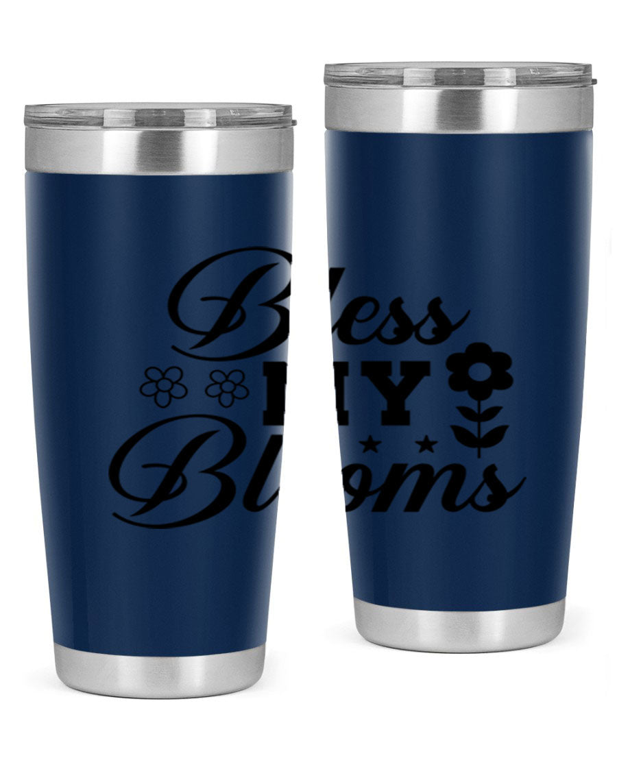 Bless my blooms 20oz tumbler featuring a floral design, double wall vacuum stainless steel construction, and a drink-thru lid.