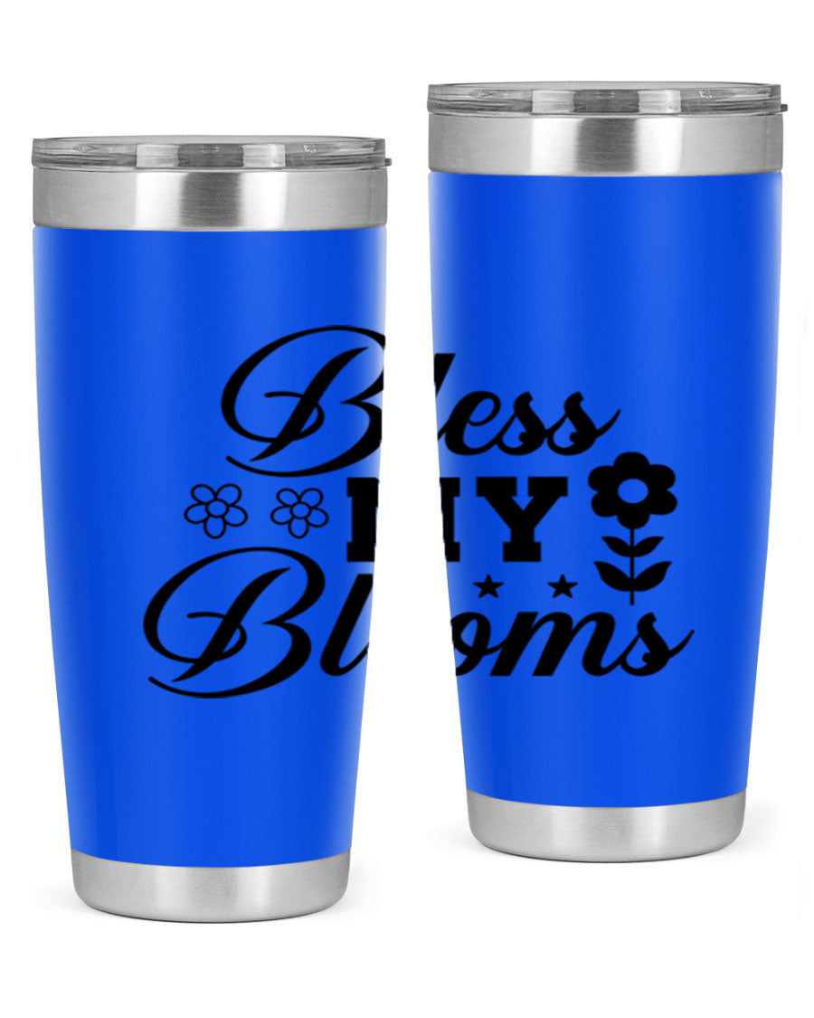 Bless my blooms 20oz tumbler featuring a floral design, double wall vacuum stainless steel construction, and a drink-thru lid.