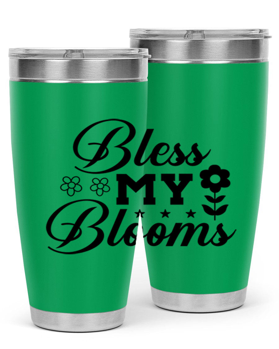 Bless my blooms 20oz tumbler featuring a floral design, double wall vacuum stainless steel construction, and a drink-thru lid.