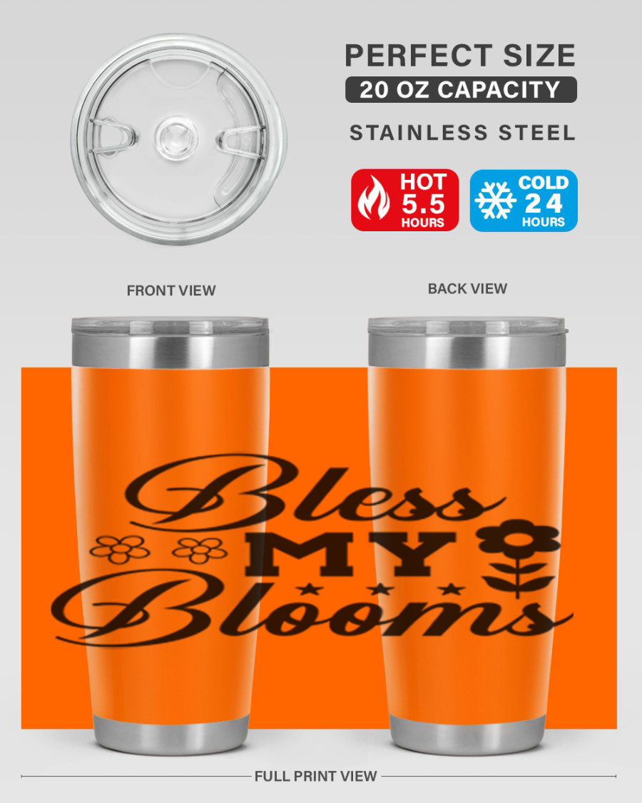 Bless my blooms 20oz tumbler featuring a floral design, double wall vacuum stainless steel construction, and a drink-thru lid.