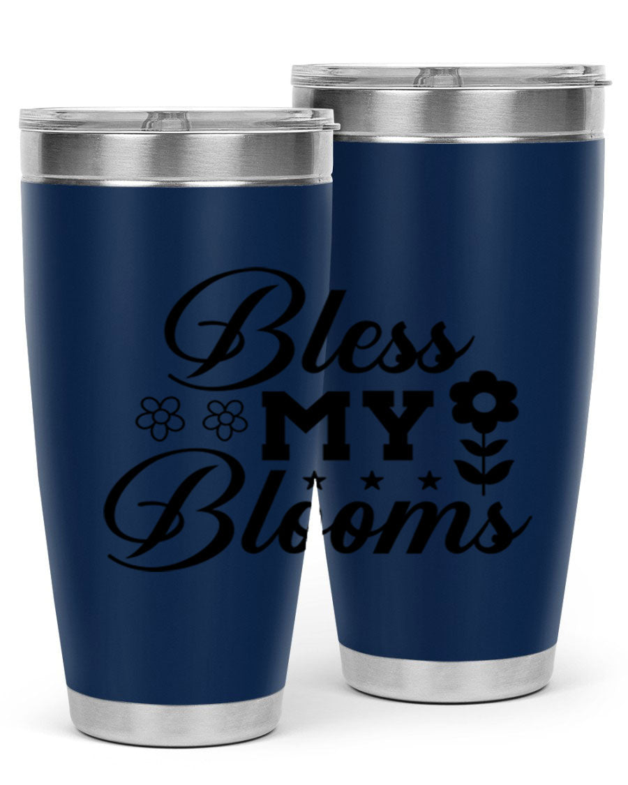 Bless my blooms 20oz tumbler featuring a floral design, double wall vacuum stainless steel construction, and a drink-thru lid.