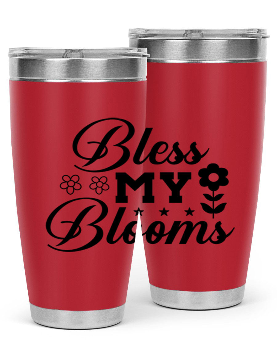 Bless my blooms 20oz tumbler featuring a floral design, double wall vacuum stainless steel construction, and a drink-thru lid.