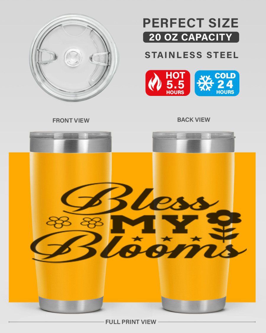 Bless my blooms 20oz tumbler featuring a floral design, double wall vacuum stainless steel construction, and a drink-thru lid.