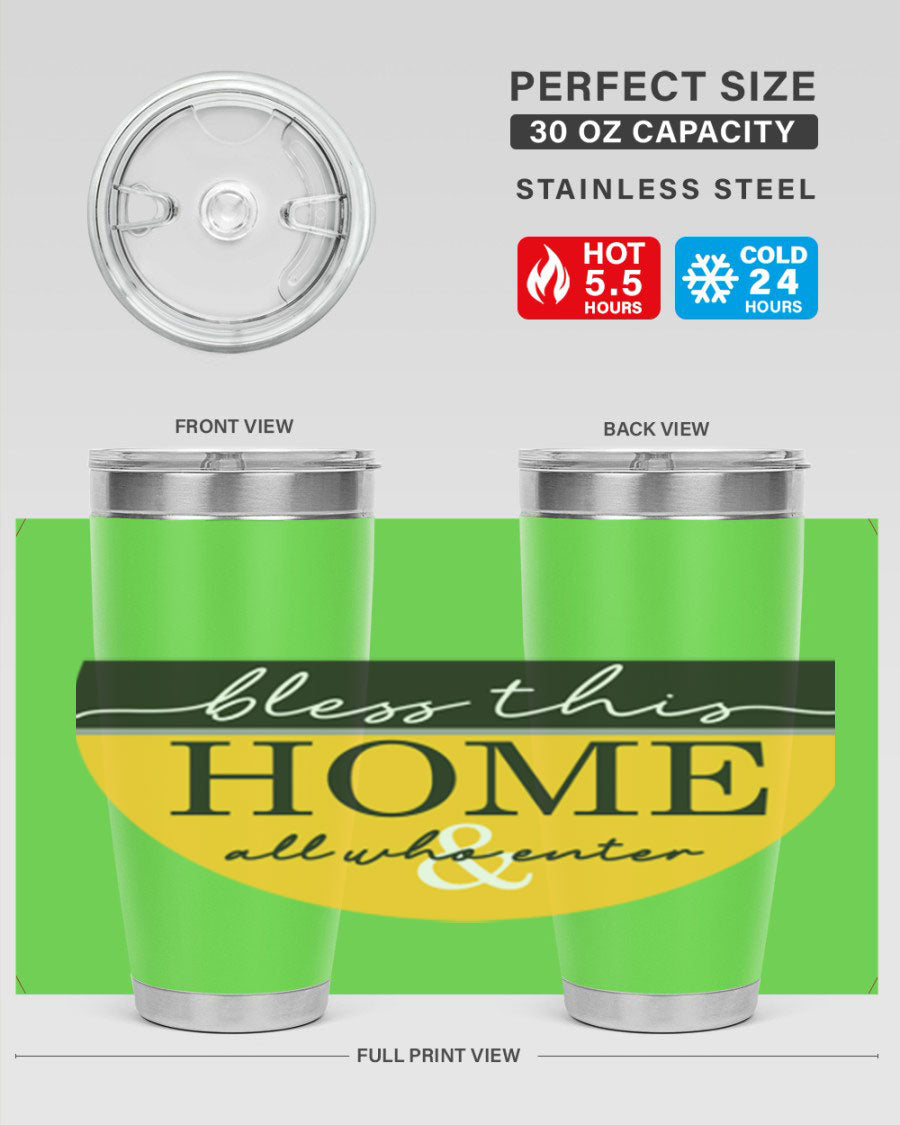 Bless this Home and all57# tumbler in stainless steel with a vibrant design, perfect for hot and cold beverages.