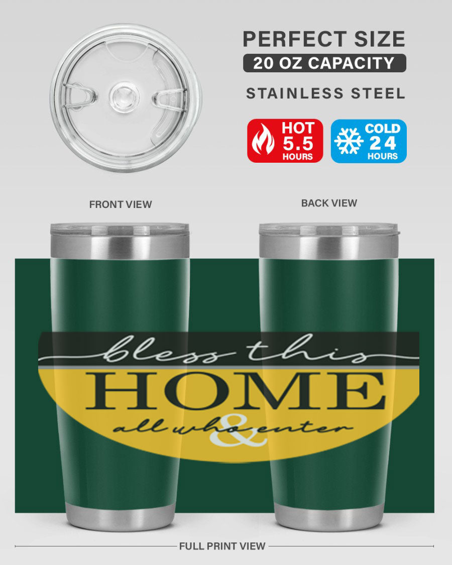 Bless this Home and all57# tumbler in stainless steel with a vibrant design, perfect for hot and cold beverages.