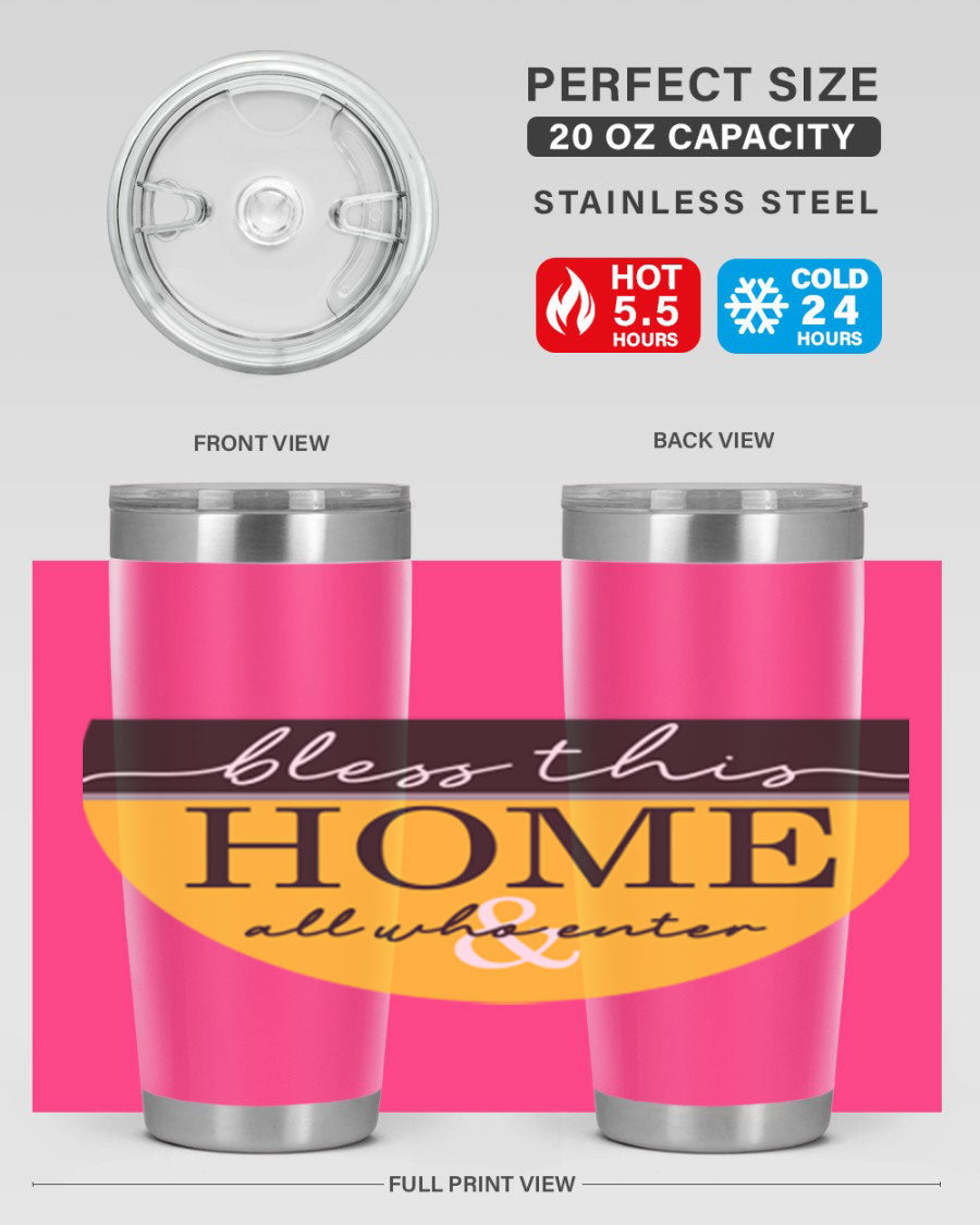 Bless this Home and all57# tumbler in stainless steel with a vibrant design, perfect for hot and cold beverages.