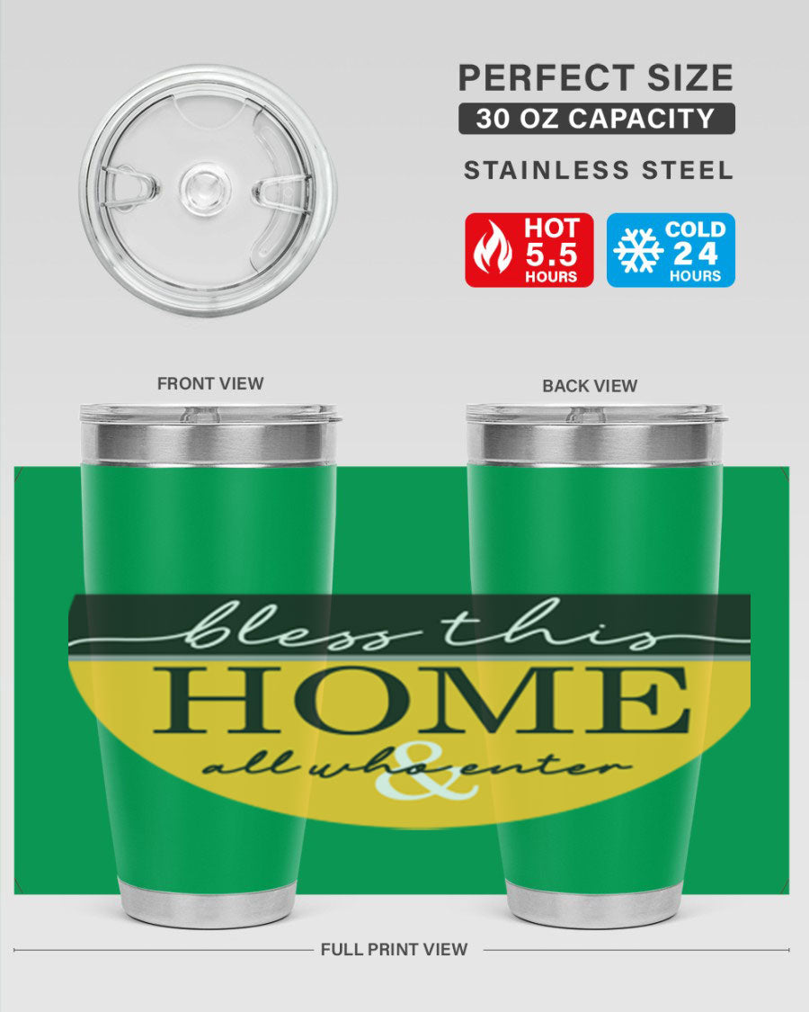 Bless this Home and all57# tumbler in stainless steel with a vibrant design, perfect for hot and cold beverages.