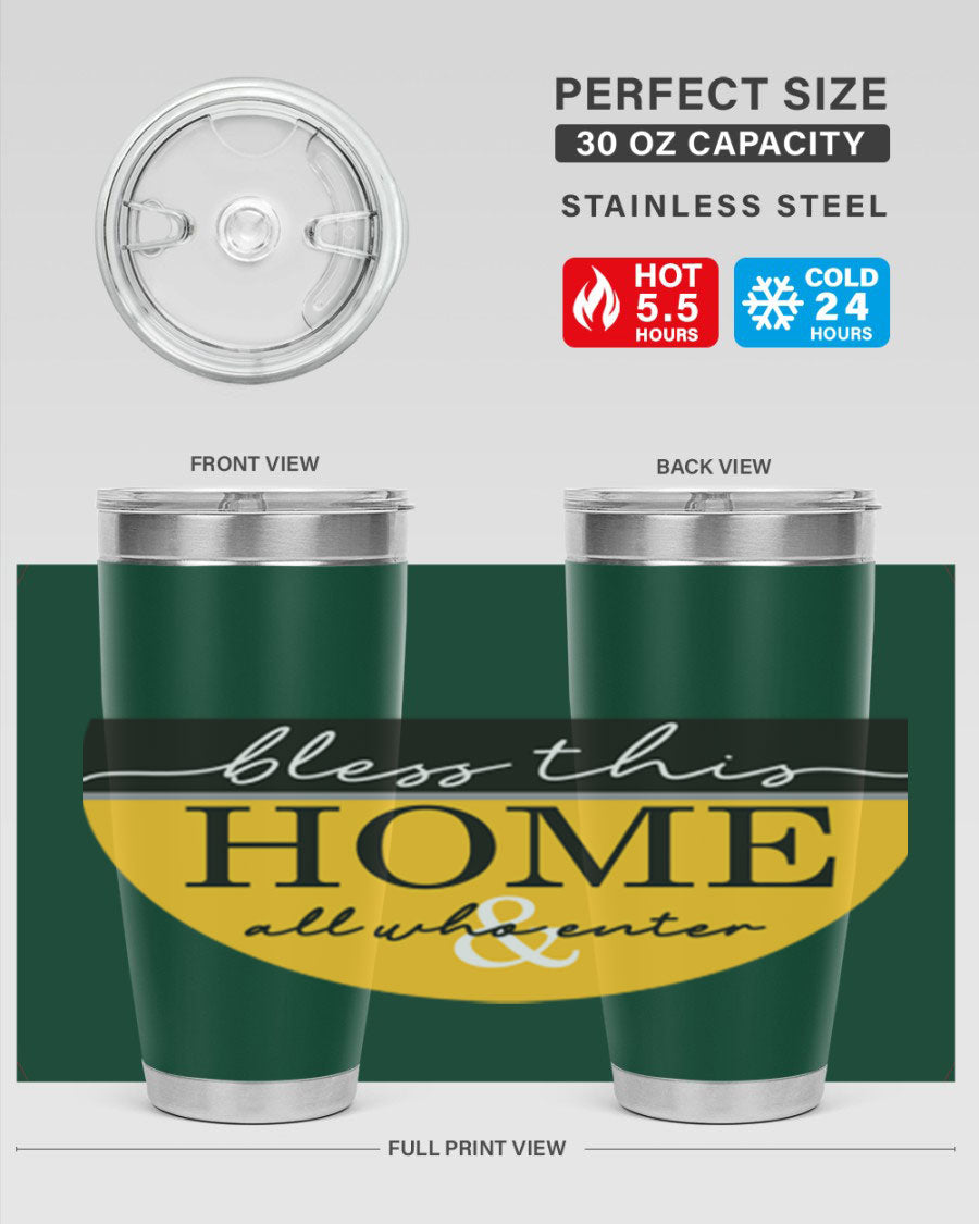 Bless this Home and all57# tumbler in stainless steel with a vibrant design, perfect for hot and cold beverages.