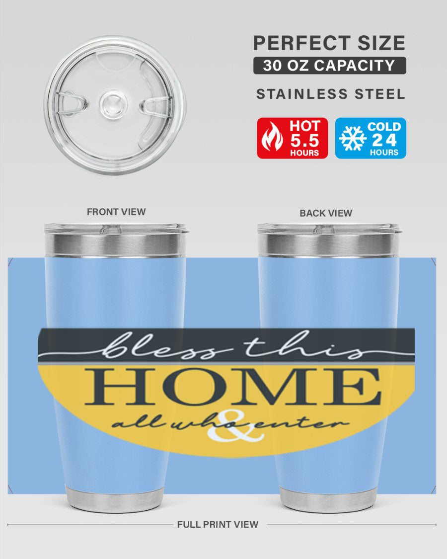 Bless this Home and all57# tumbler in stainless steel with a vibrant design, perfect for hot and cold beverages.