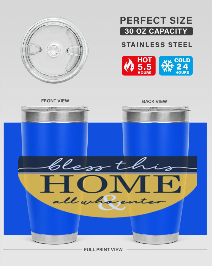 Bless this Home and all57# tumbler in stainless steel with a vibrant design, perfect for hot and cold beverages.