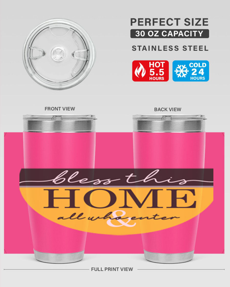 Bless this Home and all57# tumbler in stainless steel with a vibrant design, perfect for hot and cold beverages.