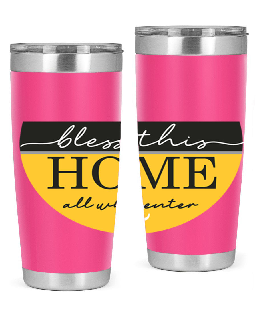 Bless this Home and all57# tumbler in stainless steel with a vibrant design, perfect for hot and cold beverages.