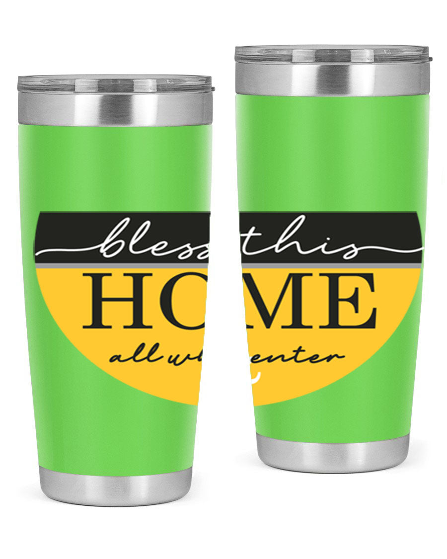 Bless this Home and all57# tumbler in stainless steel with a vibrant design, perfect for hot and cold beverages.