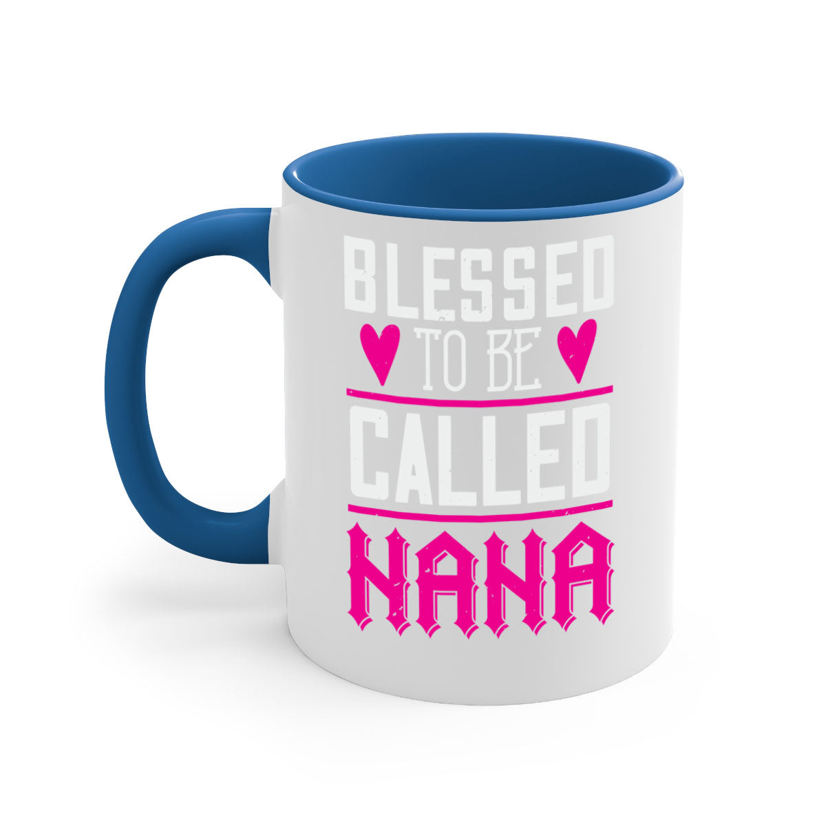 A two-tone ceramic mug with the phrase 'Blessed to be Called Nana' in elegant font, featuring a colored handle and glossy finish.