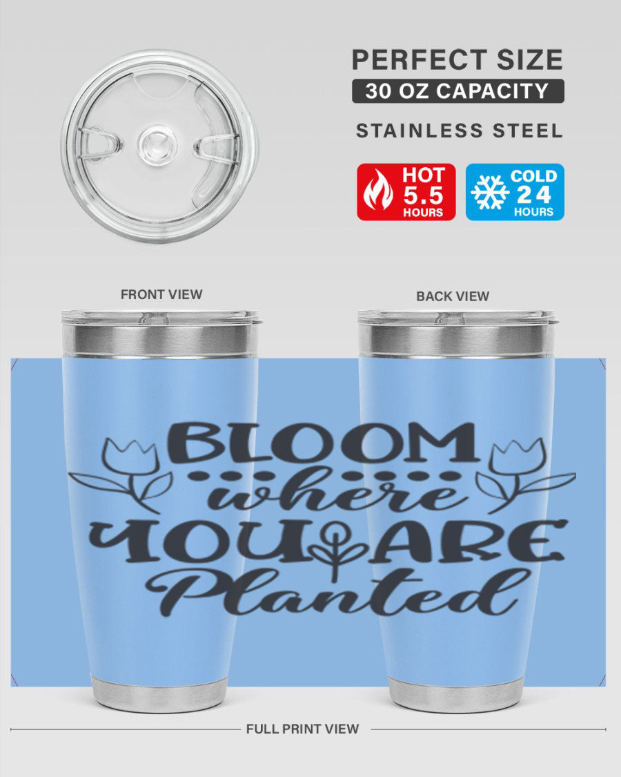 Bloom Where You Are Planted 20oz Tumbler in stainless steel with a vibrant design, showcasing its double wall vacuum insulation and drink-thru lid.