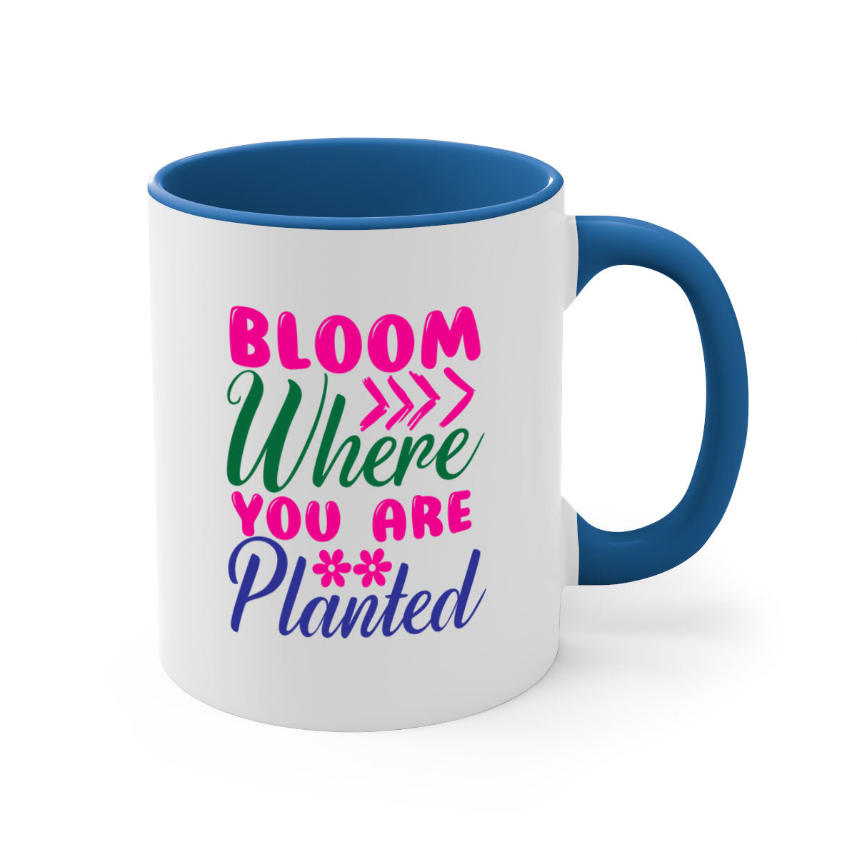 Bloom Where You Are Planted Mug with a glossy finish, featuring a colored handle and interior, available in multiple colors.