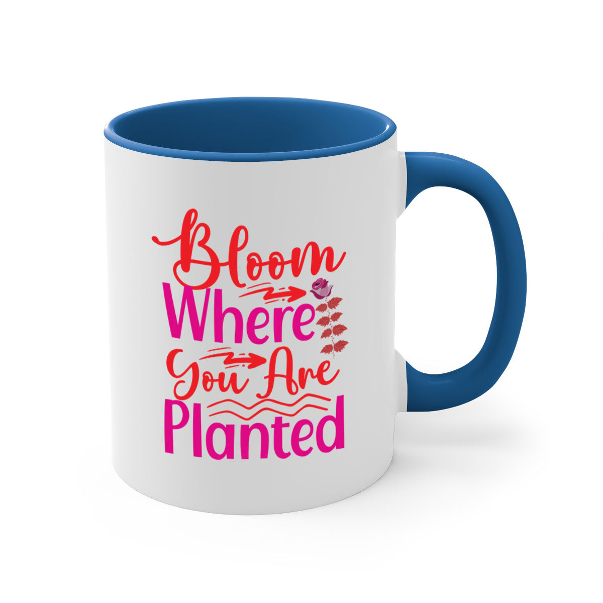 Bloom Where You Are Planted 76# Mug with a glossy finish, featuring a colored handle and interior, available in multiple colors.