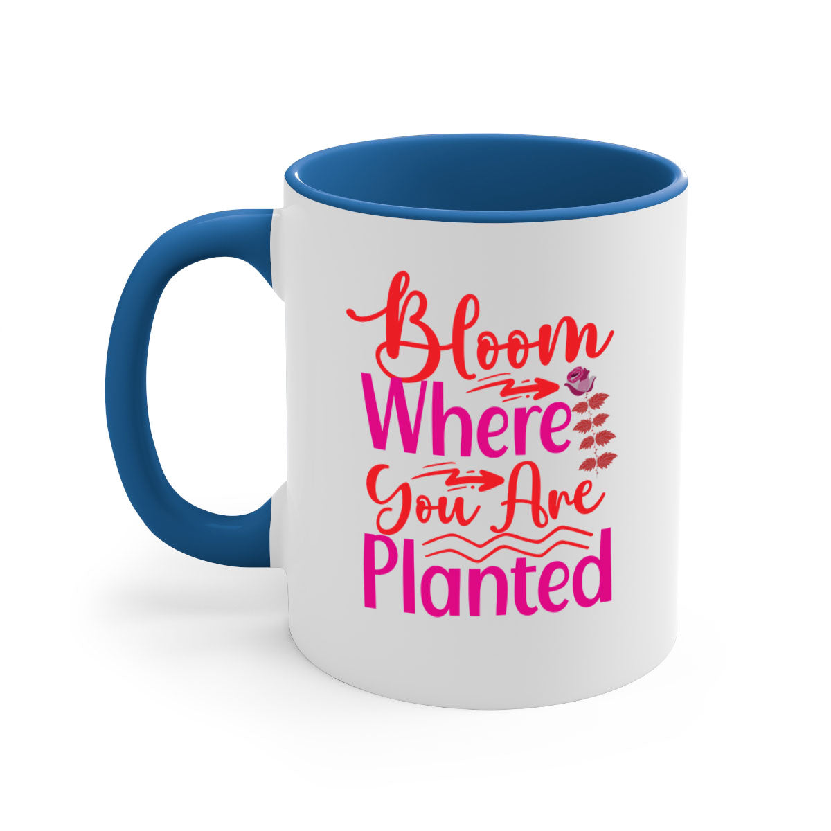 Bloom Where You Are Planted 76# Mug with a glossy finish, featuring a colored handle and interior, available in multiple colors.