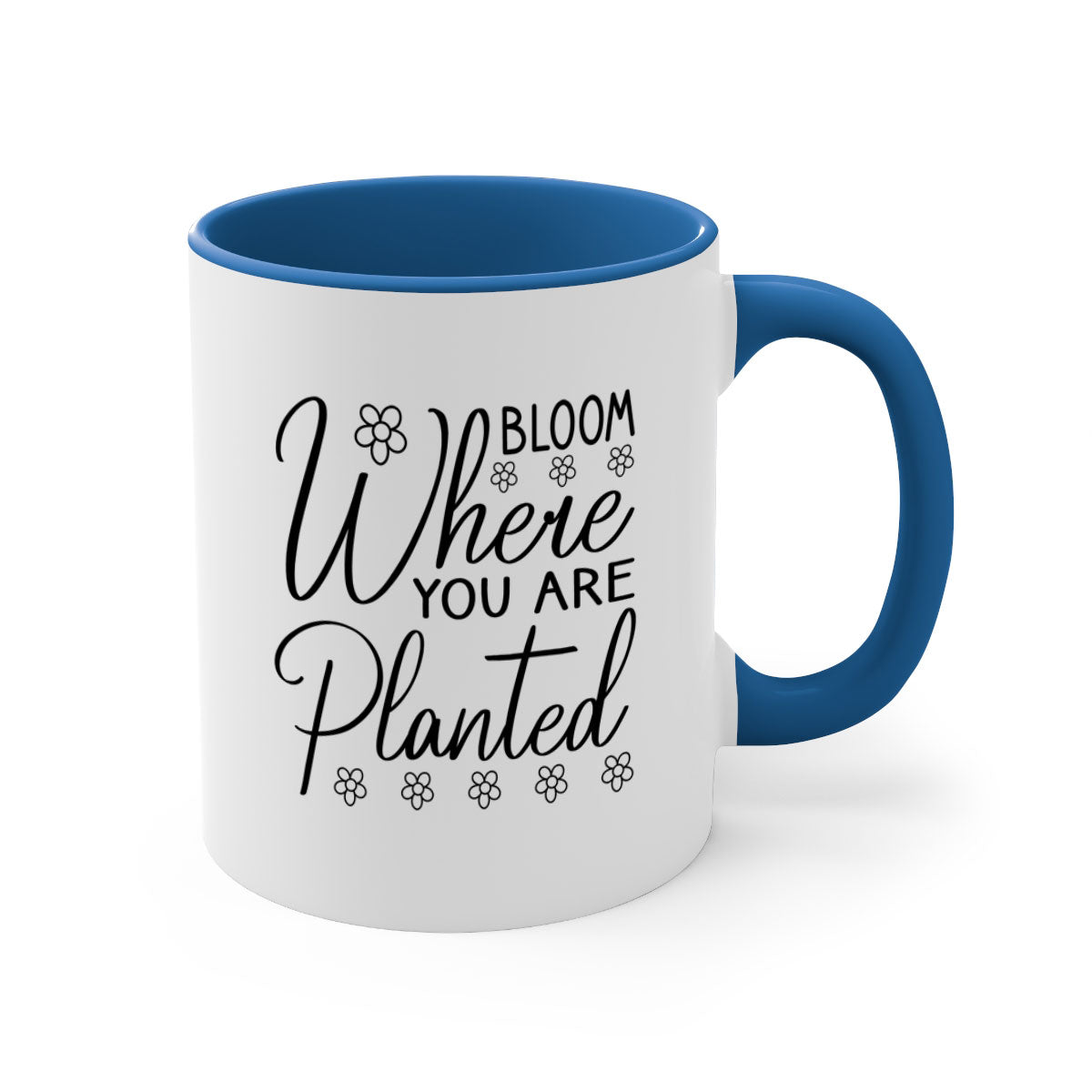 Bloom where you are planted mug with a glossy finish, featuring a colored handle and interior, available in multiple colors.