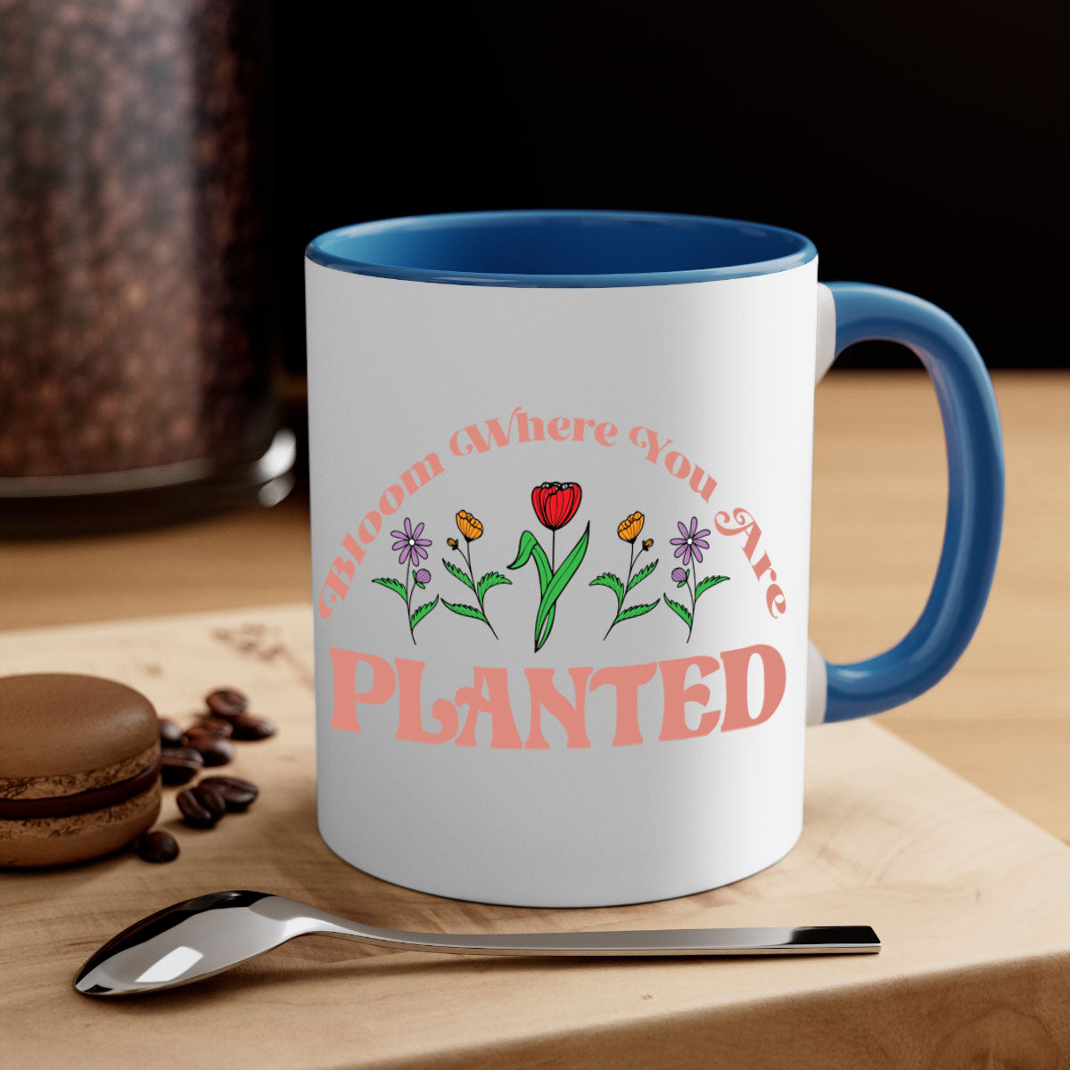 Bloom Where You Are Planted mug with a glossy finish, featuring a colored handle and interior, available in multiple colors.