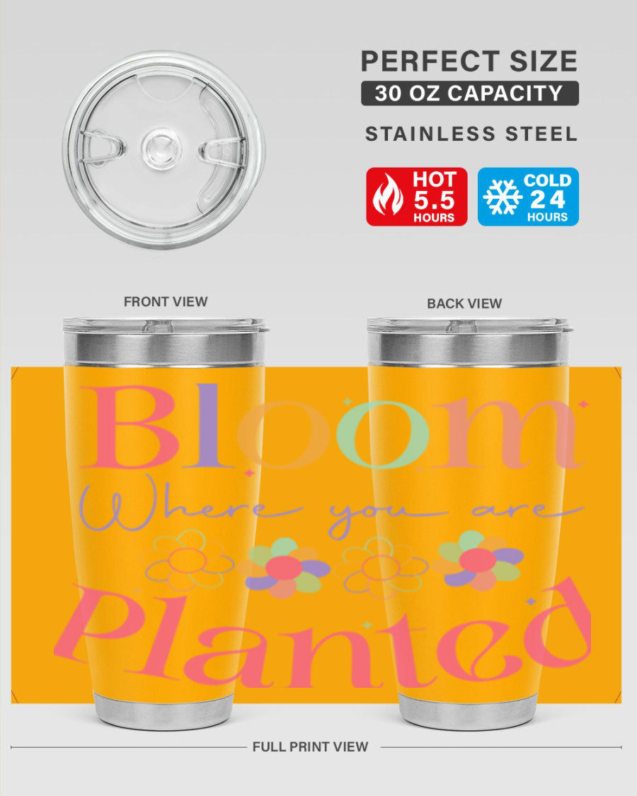 Bloom Where You Are Planted 20oz Tumbler in stainless steel with vibrant design, showcasing its double wall vacuum insulation.