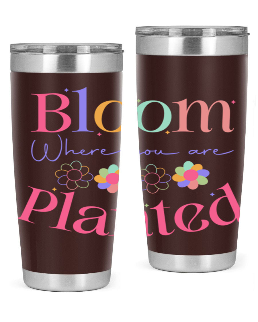 Bloom Where You Are Planted 20oz Tumbler in stainless steel with vibrant design, showcasing its double wall vacuum insulation.