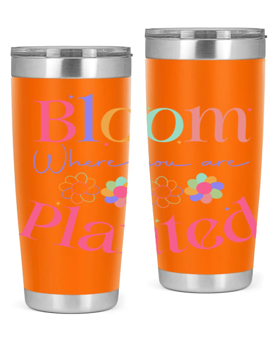 Bloom Where You Are Planted 20oz Tumbler in stainless steel with vibrant design, showcasing its double wall vacuum insulation.