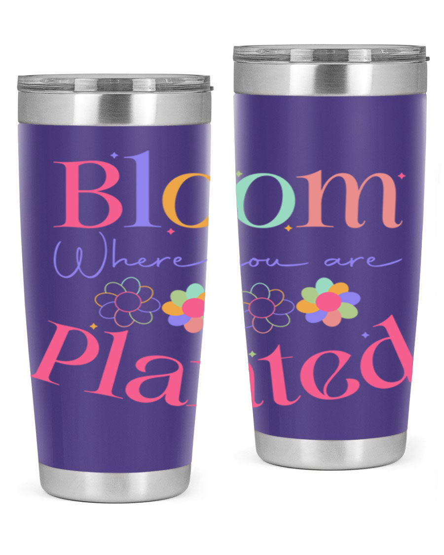 Bloom Where You Are Planted 20oz Tumbler in stainless steel with vibrant design, showcasing its double wall vacuum insulation.