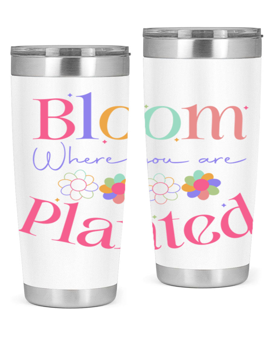 Bloom Where You Are Planted 20oz Tumbler in stainless steel with vibrant design, showcasing its double wall vacuum insulation.