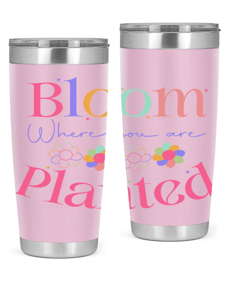 Bloom Where You Are Planted 20oz Tumbler in stainless steel with vibrant design, showcasing its double wall vacuum insulation.