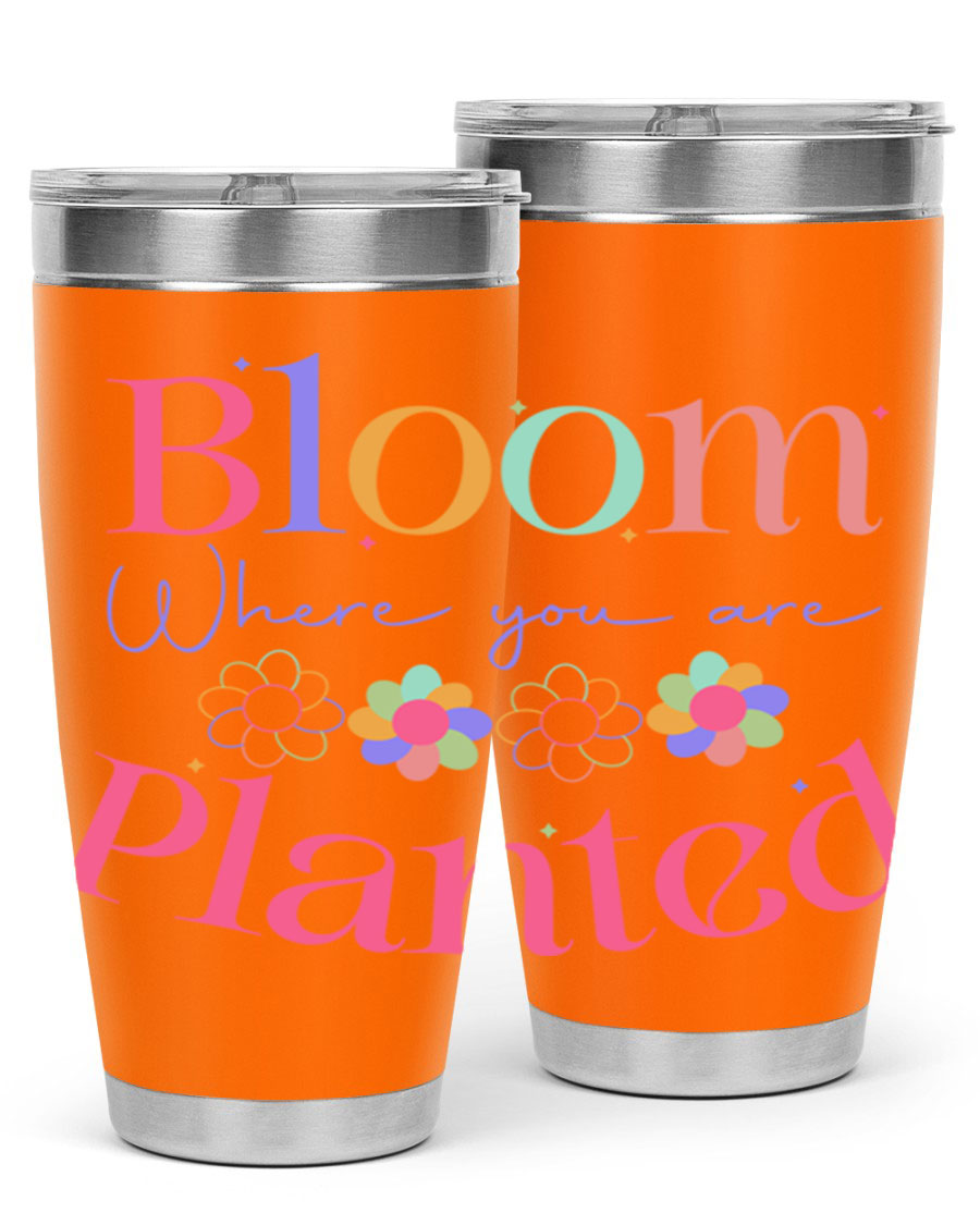 Bloom Where You Are Planted 20oz Tumbler in stainless steel with vibrant design, showcasing its double wall vacuum insulation.