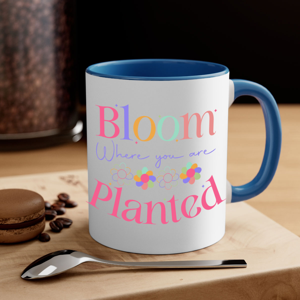 Bloom where you are planted77# Mug with a glossy finish, featuring a colored handle and interior, available in multiple colors.