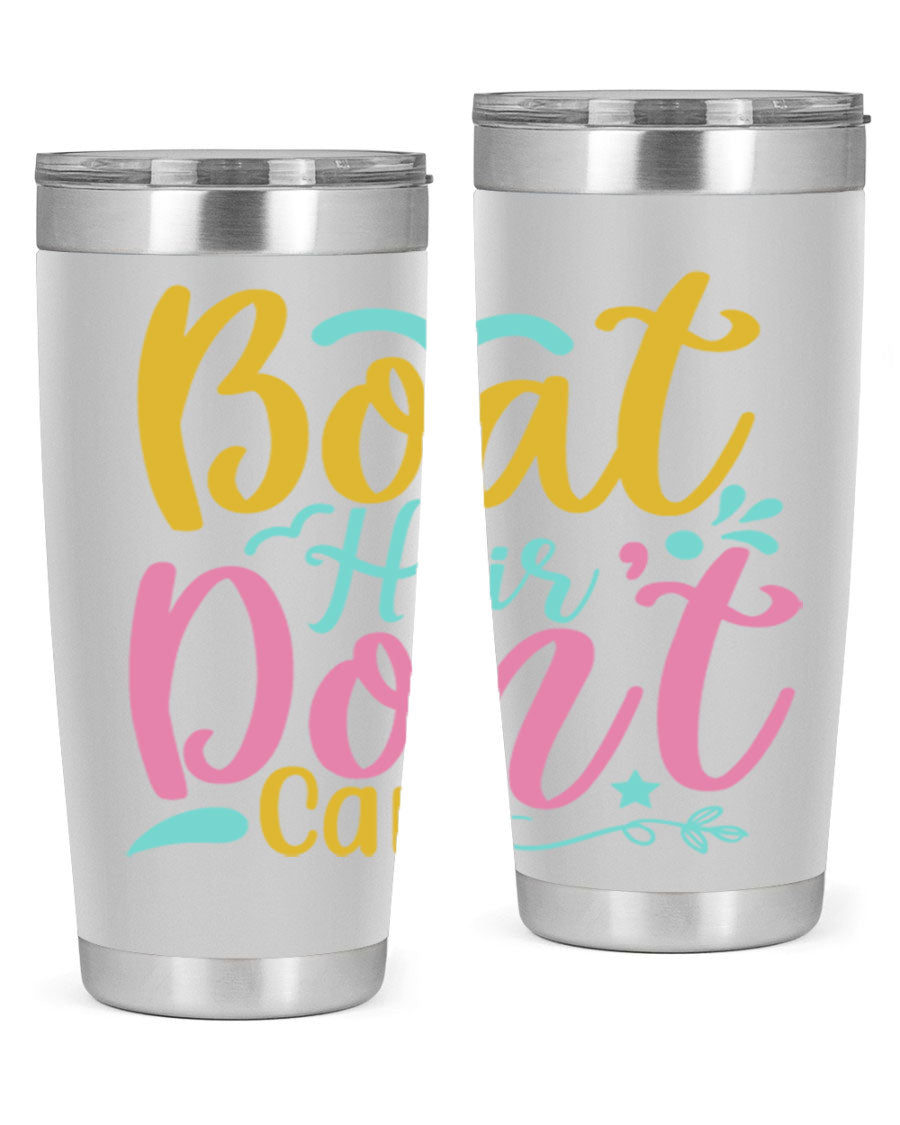 BOAT HAIR DONT CARE Style 68# tumbler in stainless steel with a vibrant design, perfect for summer drinks.