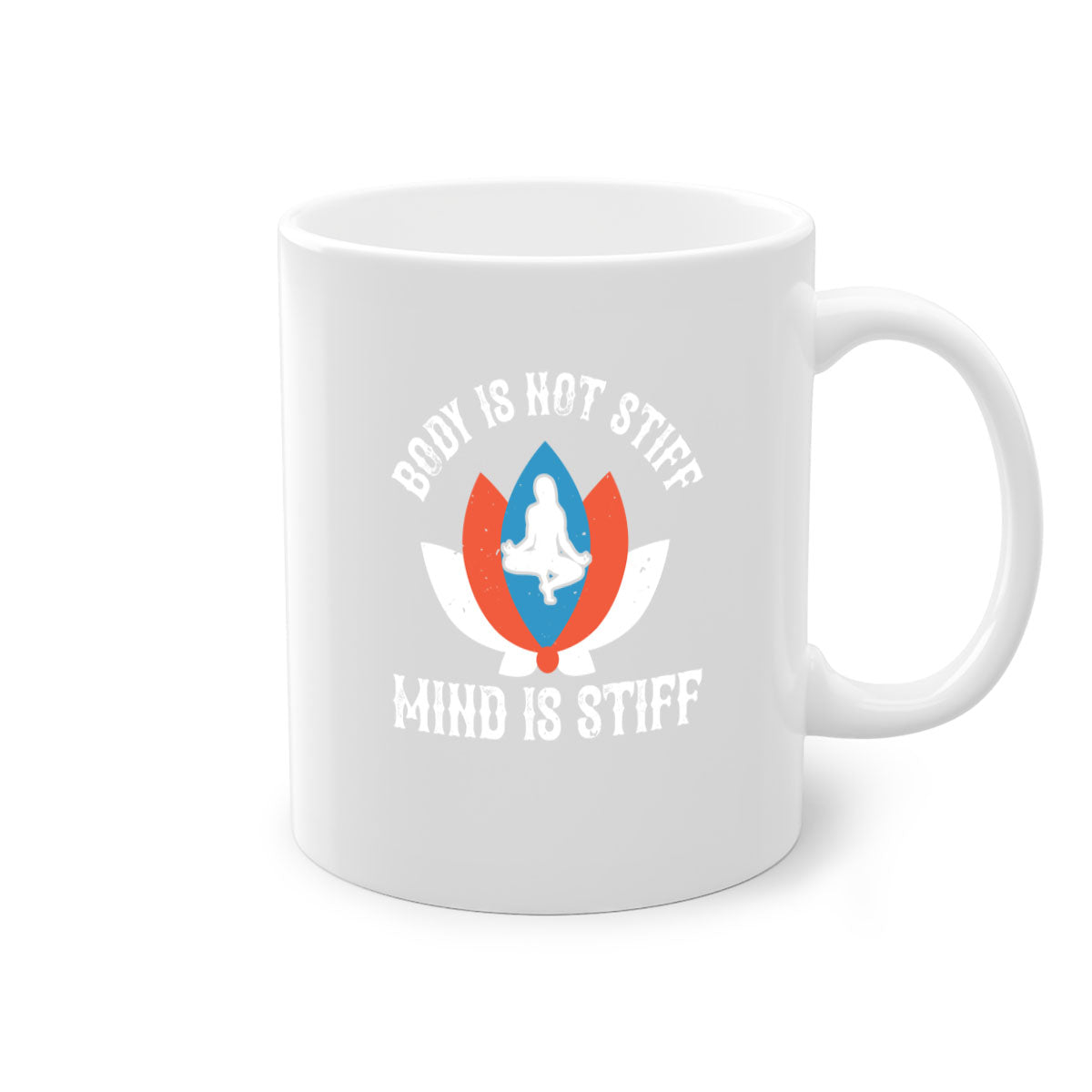 A two-tone ceramic coffee mug featuring the phrase 'Body is Not Stiff Mind is Stiff', available in five colors with a glossy finish.